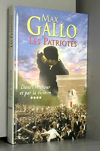 Dans l'honneur et par la victoire : 21 juin 1943-1945 (Les patriotes.) Books