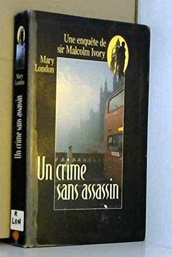 Un crime sans assassin (Une enquête de sir Malcolm Ivory.) Books