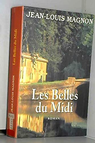 Les belles du Midi (Le roman du canal du Midi.) Books