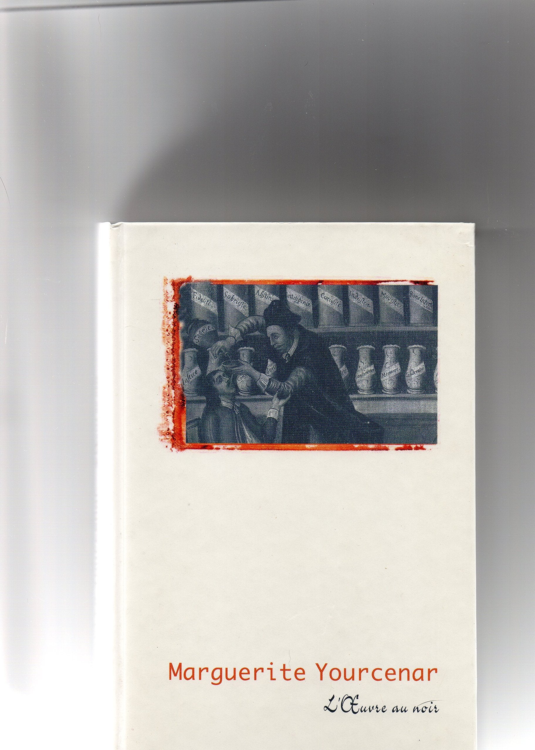 L'oeuvre au noir Suivi de Carnets de notes de L'oeuvre au noir Books