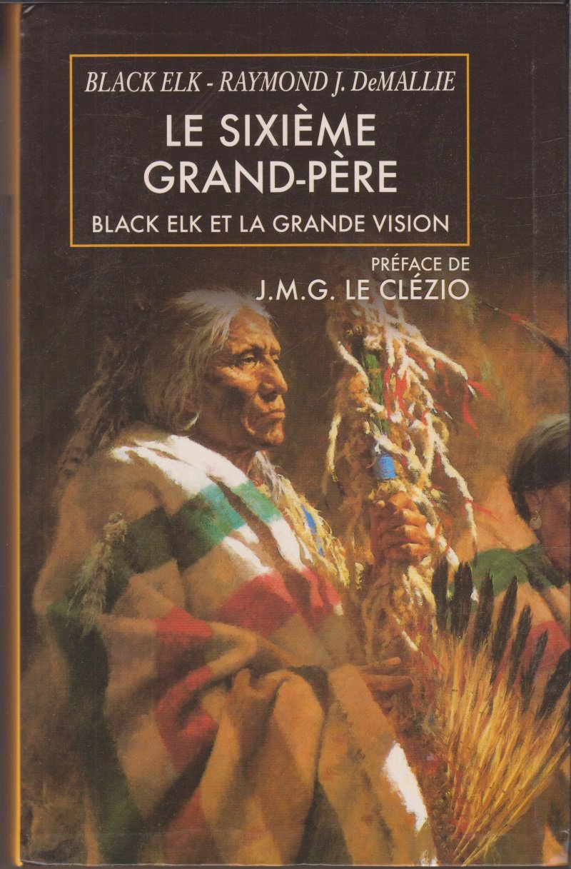 Le sixième grand-père (Black Elk et la grande vision) book