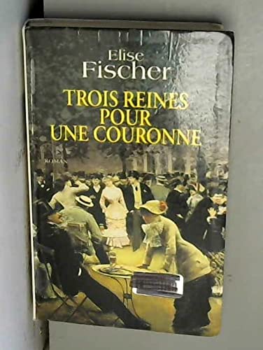 Trois reines pour une couronne book