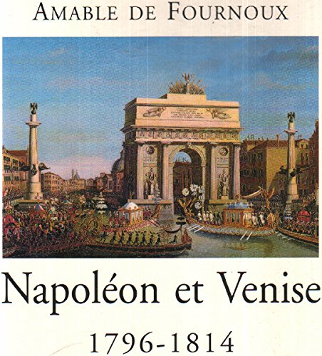 Napoléon et Venise : 1796-1814 book