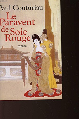 Le paravent de soie rouge. Roman. book