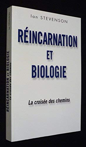 REINCARNATION ET BIOLOGIE.LA CROISEE DES CHEMINS. Books