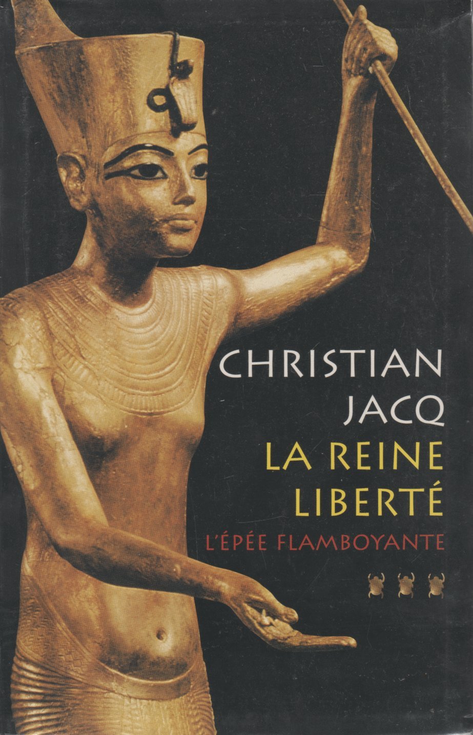 La Reine liberté - Tome 3 - L'épée flamboyante Books