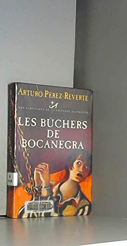 Les bûchers de Bocanegra (Les aventures du capitaine Alatriste) Books