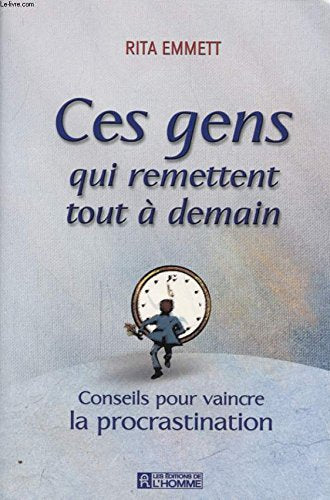 Ces gens qui remettent tout à demain (Les clés de la psychologie) book