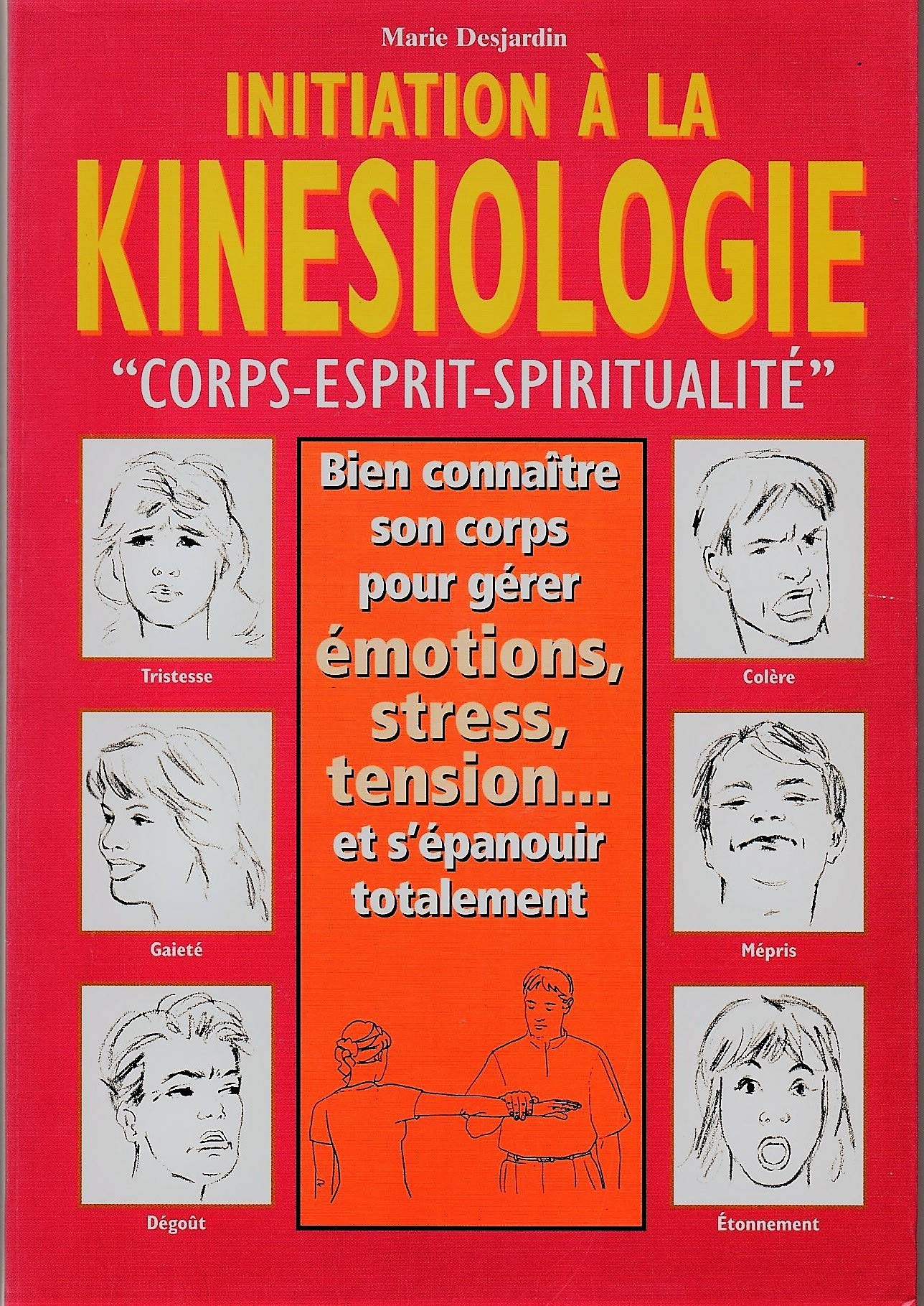 Initiation à la kinésiologie : Corps et thérapeutique Books