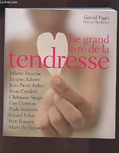 Le Grand Livre De La Tendresse book