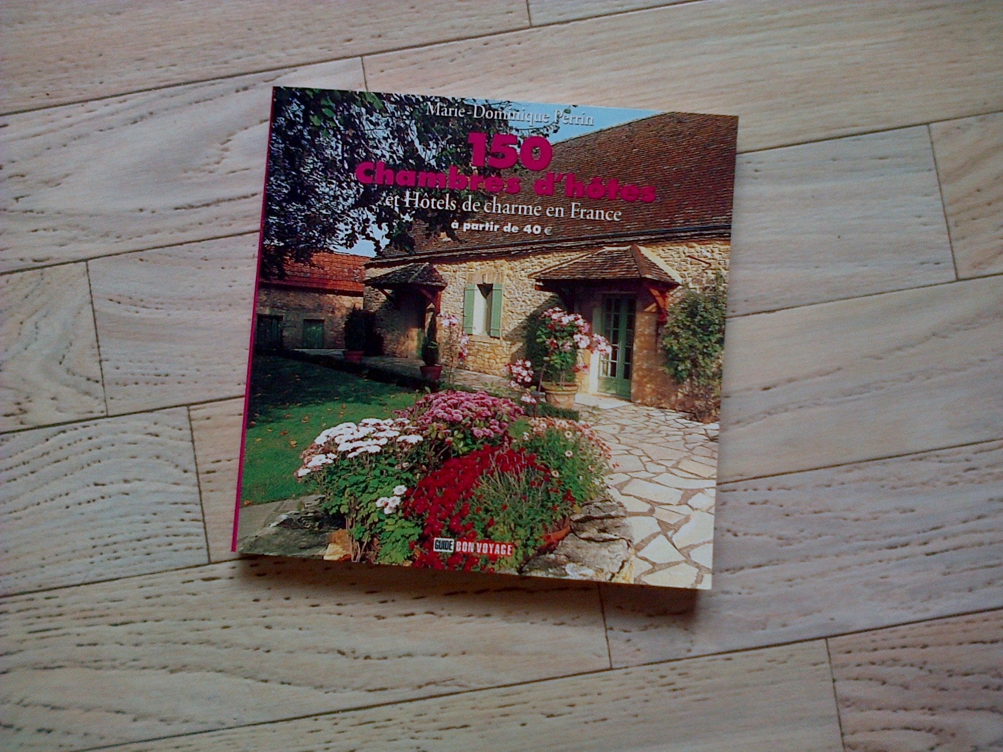 150 chambres d'hôtes et hôtels de charme en France : à partir de 40 EUR book