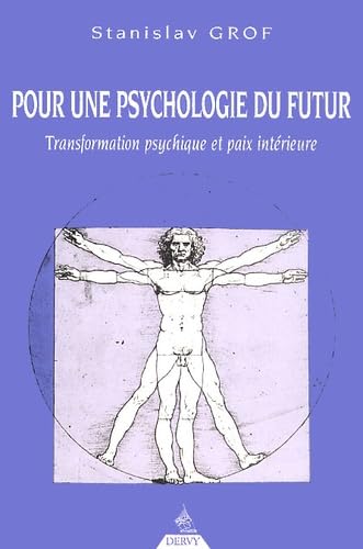 Pour une psychologie du futur : Transformation psychique et paix intérieure Religion & Esotericism