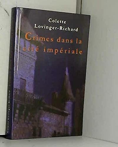 Crimes dans la cité impériale : à Compiègne sous la Premier Empire book