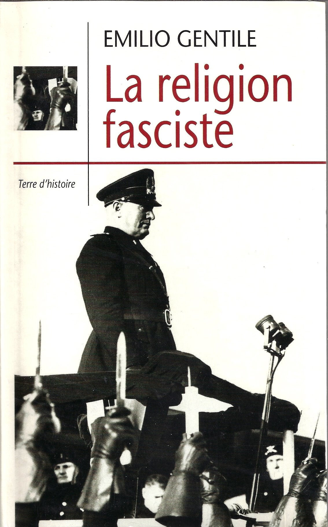 La religion fasciste : La sacralisation de la politique dans l'Italie fasciste Books