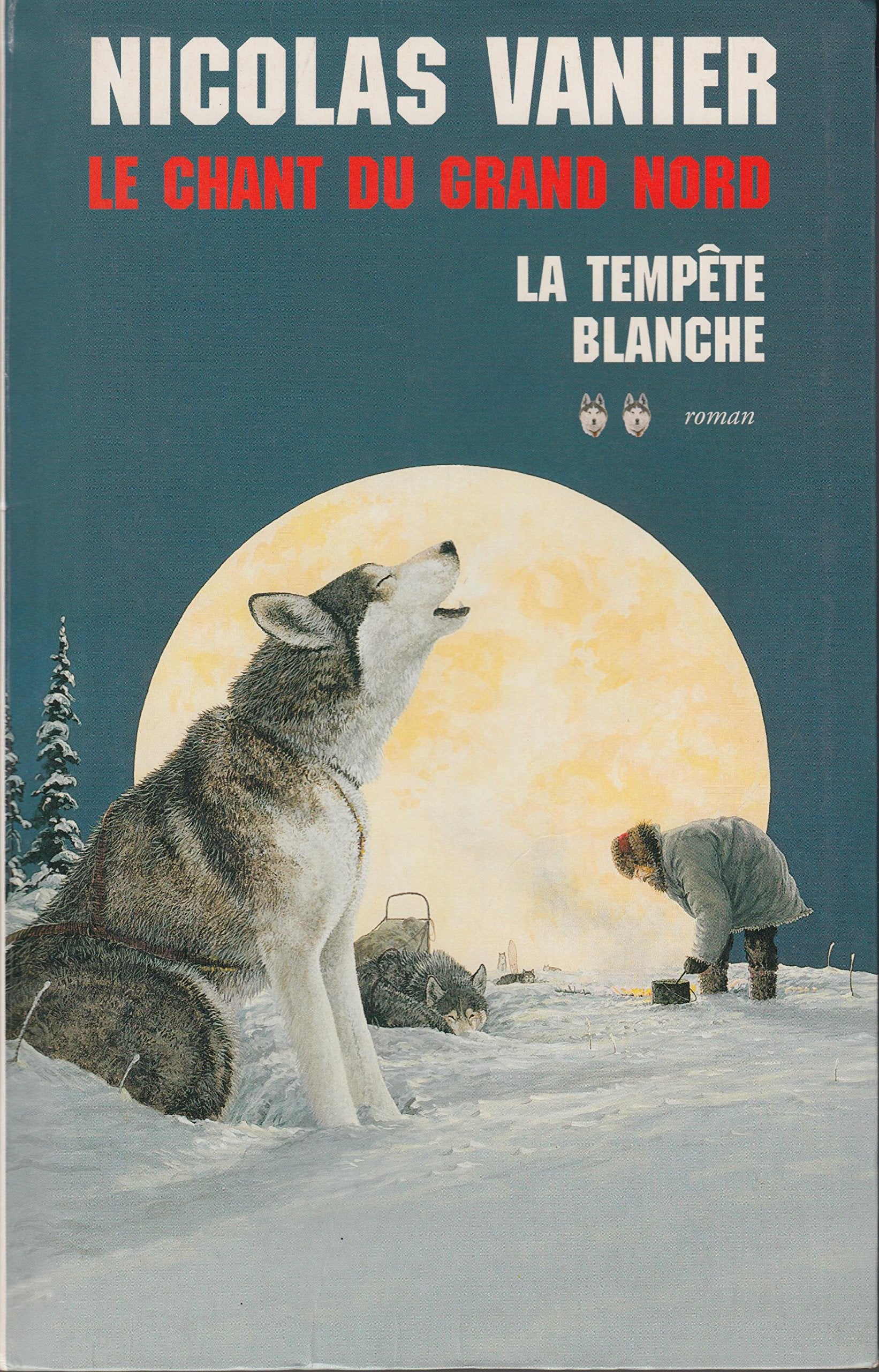 La tempête blanche (Le chant du Grand Nord) Books