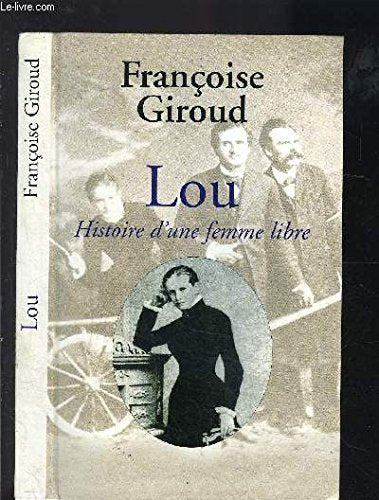 Lou : Histoire d'une femme libre book