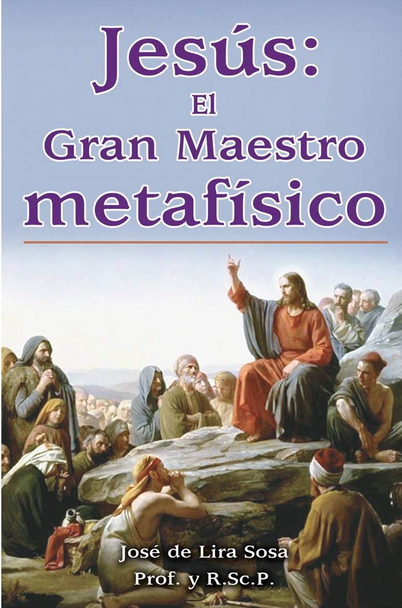 Jesus: El Gran Maestro Metafisico/ the Great Metaphysical Master book