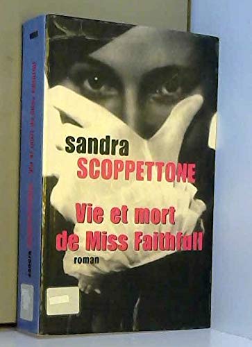 Vie et mort de miss Faithfull book