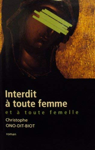 Interdit à toute femme et à toute femelle Books