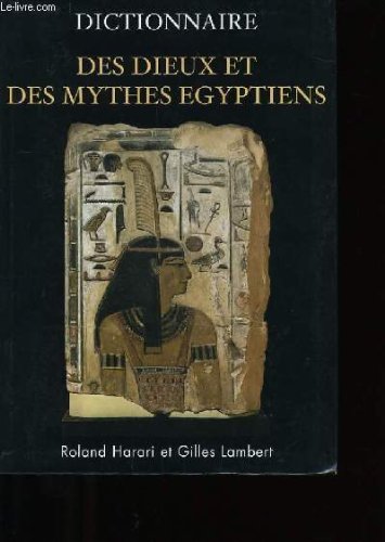 Dictionnaire des dieux et des mythes égyptiens Books