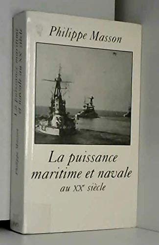La puissance maritime et navale au XXe siècle Books