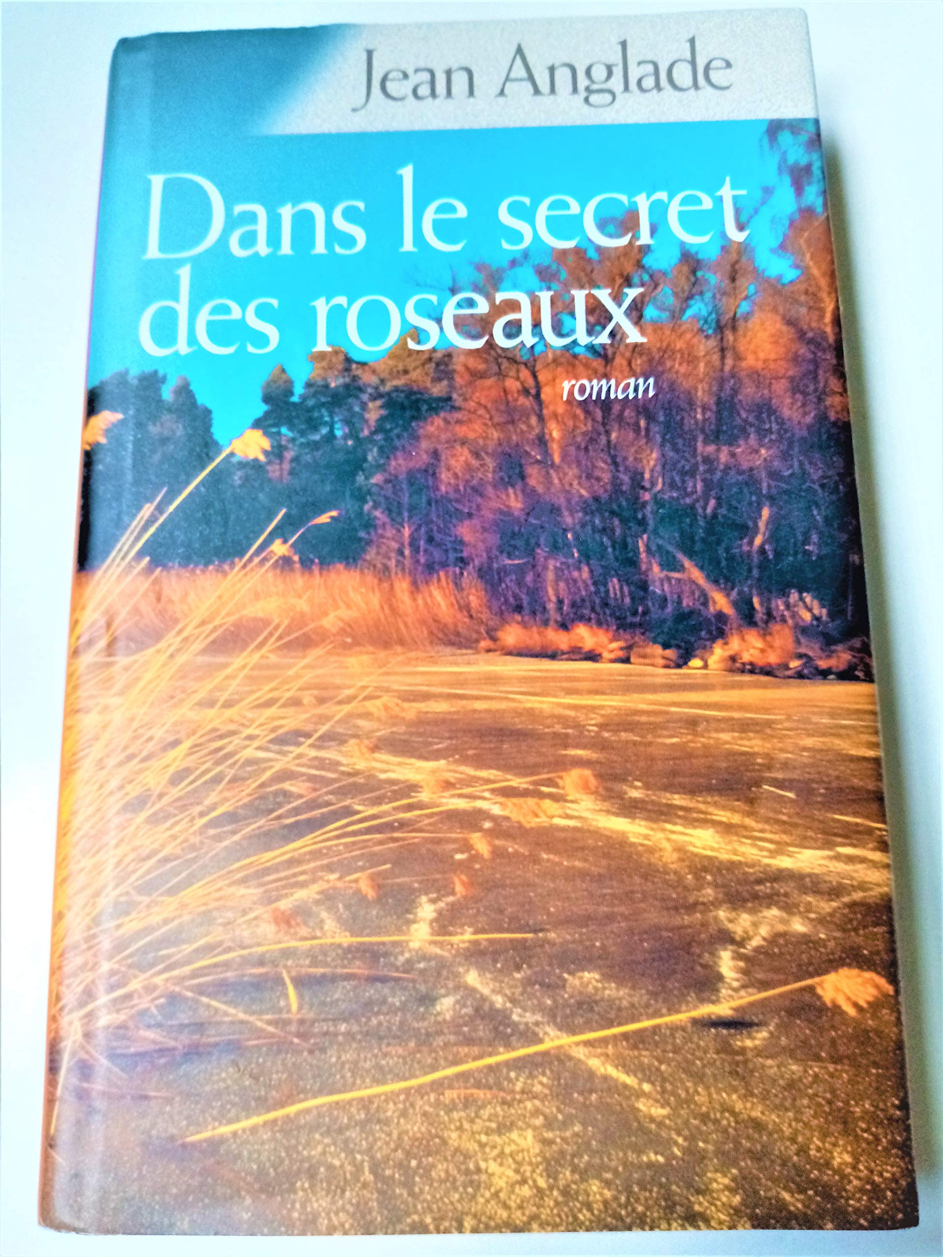 Dans le secret des roseaux Books