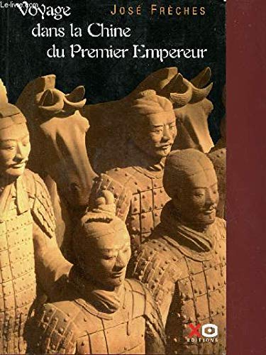 Voyage dans la Chine du Premier Empereur book