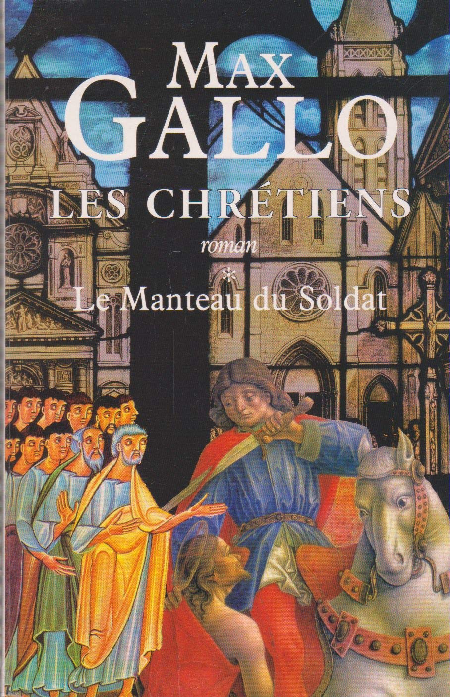 Les chrétiens tome 1 Le manteau du soldat Books
