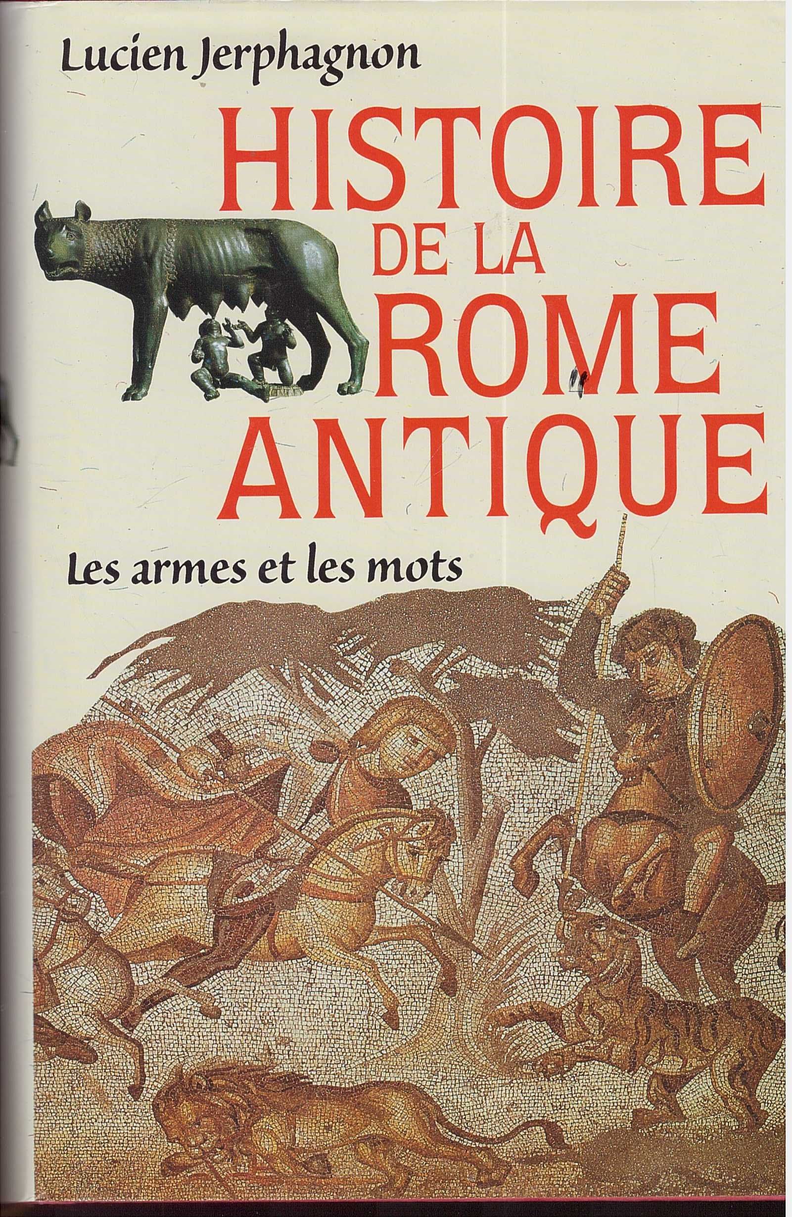 Histoire de la Rome antique : Les armes et les mots book