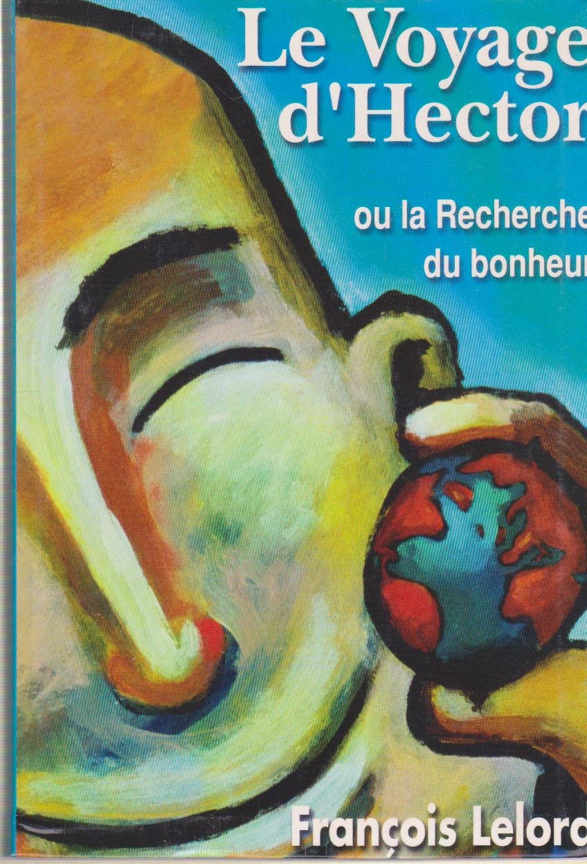 Le voyage d'Hector ou La recherche du bonheur Books