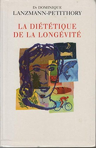 La diététique de la longévité book