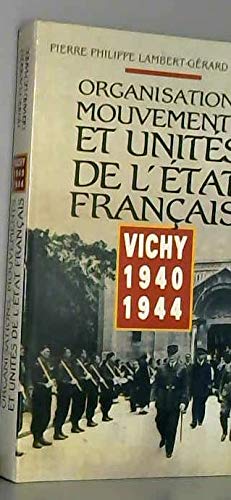 Organisations, mouvements et unités de l'État français : Vichy, 1940-1944 Books