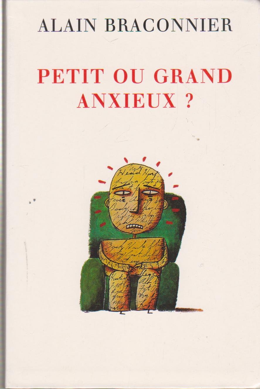 Petit ou grand anxieux ? book