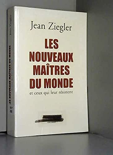 Les nouveaux maîtres du monde et ceux qui leur résistent book