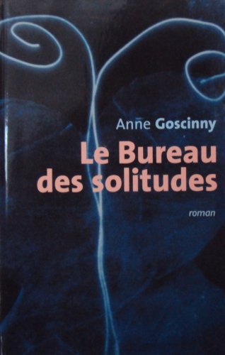 Le bureau des solitudes book