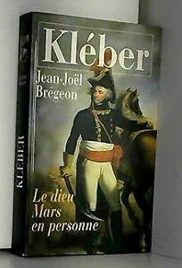 Kléber : Le dieu Mars en personne Books
