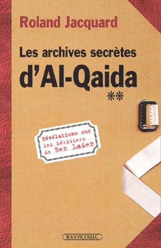 Les Archives secrètes d'Al Qaida book