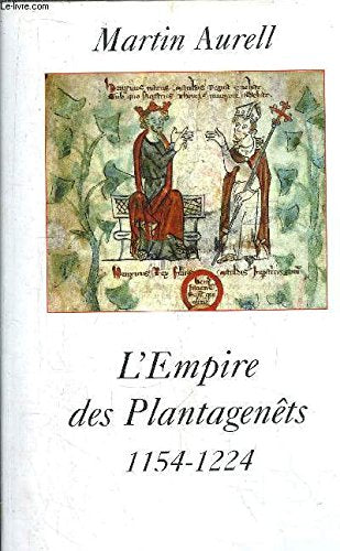 L'empire des Plantagenêts. 1154 - 1224. Books