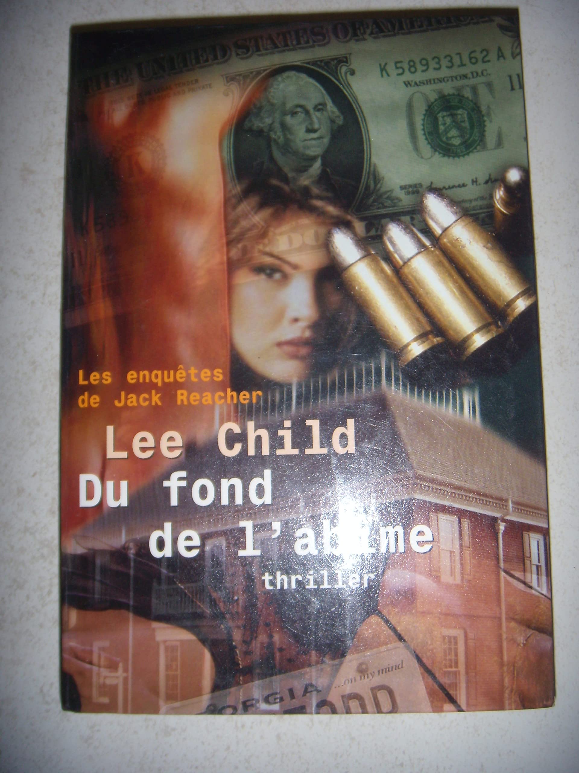 Du fond de l'abîme : Thriller (Les enquêtes de Jack Reacher) book