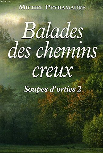 Balades des chemins creux (Soupes d'orties) Books