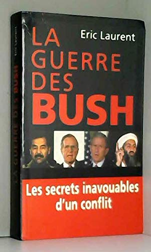 La guerre des Bush: Les secrets inavouables d'un conflit book