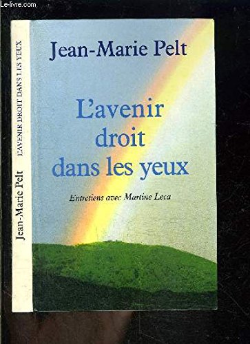 L AVENIR DROIT DANS LES YEUX- ENTRETIENS AVEC MARTINE LECA Books