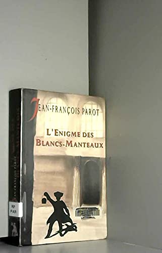 L'énigme des Blancs-Manteaux (Les enquêtes de Nicolas Le Floch, commissaire a... book
