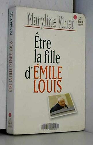 Être la fille d'Émile Louis Books
