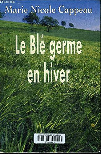 Le blé germe en hiver Books
