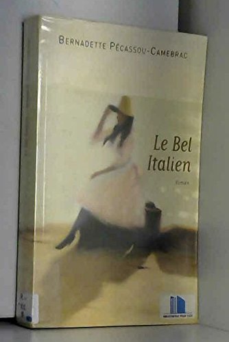 Le bel Italien by Pécassou-Camebrac, Bernadette book