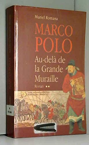 Au-delà de la Grande Muraille (Marco Polo) book