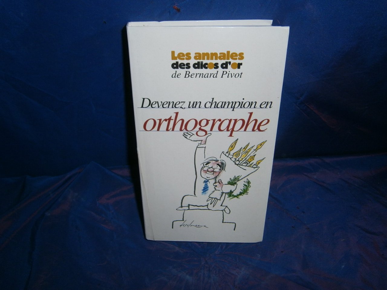Devenez un champion en orthographe book
