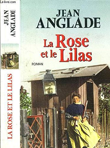 La rose et le lilas. Roman. book