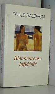 Bienheureuse infidélité book